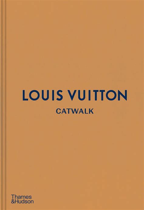 louis vuitton catwalk boek|Louis Vuitton Catwalk: Author: 9780500519943: Amazon.com: .